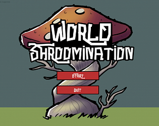 Journey Static - Title screen of 'World Shroomination' with a large red mushroom and 'START' and 'QUIT' buttons.